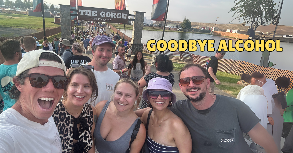Matt Allyn and friends and Dave Matthews Band at the Gorge with text, "Goodbye Alcohol"